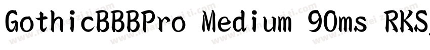 GothicBBBPro Medium 90ms RKSJ H字体转换